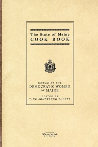 Jane Armstrong Tucker State Of Maine Cook Book 