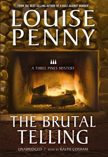 Louise Penny The Brutal Telling 