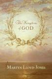 Martyn Lloyd Jones The Kingdom Of God 