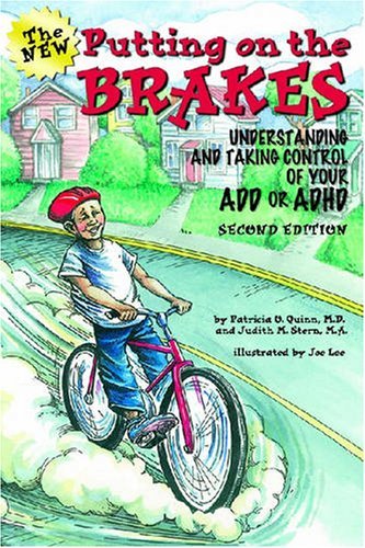 Patricia O. Quinn Putting On The Brakes Understanding And Taking Control Of Your Add And 0002 Edition; 