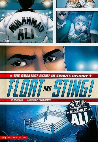 Davis Miller Float And Sting! One Round With Muhammad Ali 