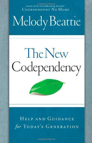 Melody Beattie/New Codependency,The@Help And Guidance For Today's Generation