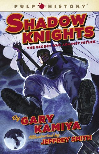 Gary Kamiya/Shadow Knights@The Secret War Against Hitler