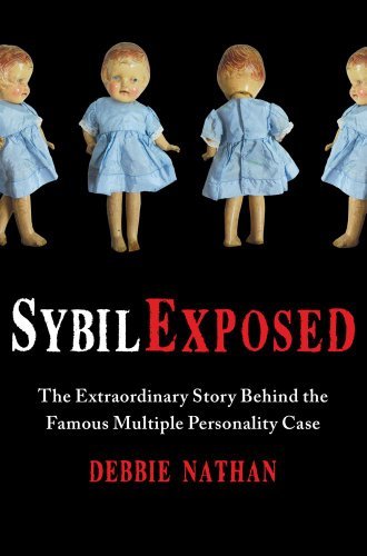 Debbie Nathan/Sybil Exposed@The Extraordinary Story Behind The Famous Multipl