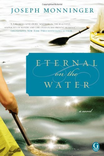Joseph Monninger/Eternal on the Water@1