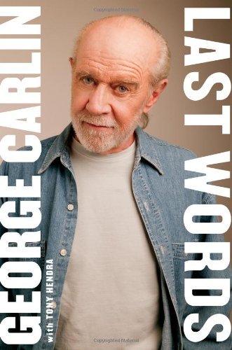 George Carlin/Last Words
