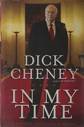 Dick Cheney/In My Time@A Personal And Political Memoir