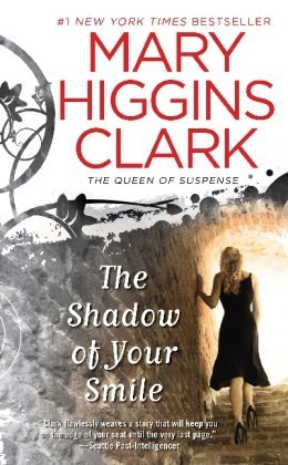 Mary Higgins Clark/The Shadow of Your Smile