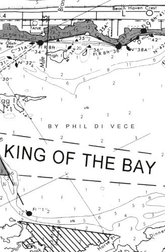 Phil Di Vece/King Of The Bay
