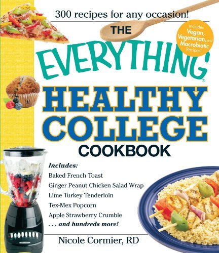 Nicole Cormier The Everything Healthy College Cookbook 