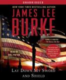 James Lee Burke Lay Down My Sword And Shield 