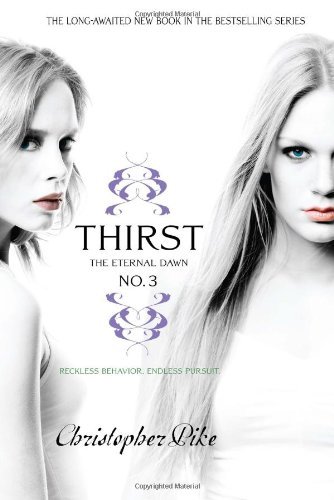 Christopher Pike/Thirst #3@The Eternal Dawn