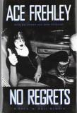 Ace Frehley No Regrets A Rock 'n' Roll Memoir 