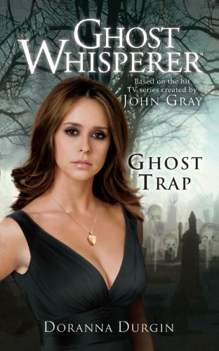 Doranna Durgin/Ghost Whisperer@ Ghost Trap