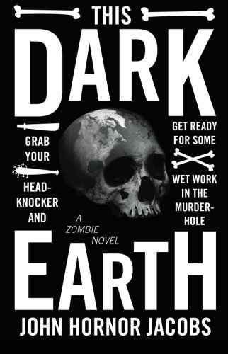 JACOBS,JOHN HORNOR/THIS DARK EARTH