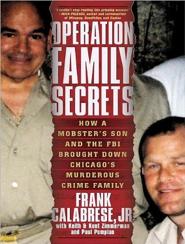 Frank Calabrese Operation Family Secrets How A Mobster's Son And The Fbi Brought Down Chic Mp3 CD 