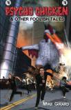 Lloyd L. Corricelli Psycho Chicken & Other Foolish Tales 