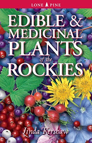 Linda J. Kershaw Edible And Medicinal Plants Of The Rockies 