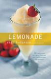 Fred Thompson Lemonade 50 Cool Recipes For Classic Flavored And Hard L 