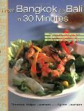 Therese Volpe Laursen From Bangkok To Bali In 30 Minutes 175 Fast & Easy Recipes With The Lush Tropical Fla 