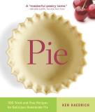 Ken Haedrich Pie 300 Tried And True Recipes For Delicious Homemade 