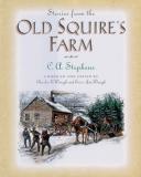 C. Stephens Stories From The Old Squire's Farm 