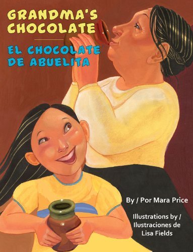 Mara Price Grandma's Chocolate El Chocolate De Abuelita 