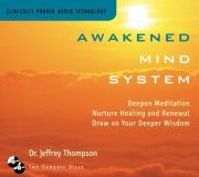 Jeffrey Thompson Awakened Mind System Abridged 