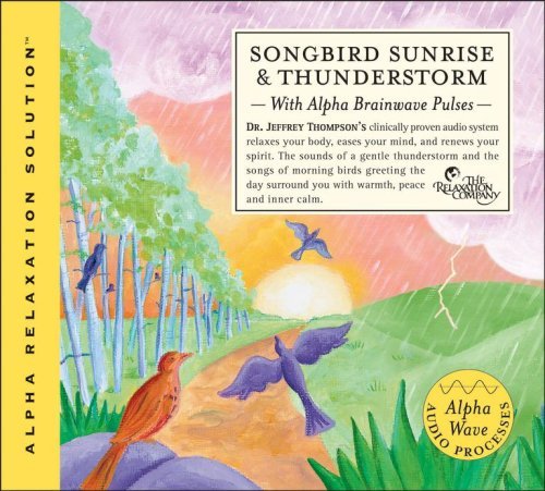 Jeffrey Thompson Songbird Sunrise & Thunderstorm 