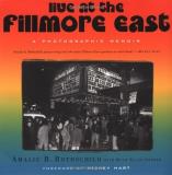 Amalie R. Rothschild Live At The Fillmore East A Photographic Memoir 