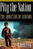 Robert Fisk Pity The Nation The Abduction Of Lebanon 0004 Edition;new American 