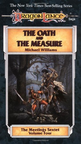 Michael Williams/The Oath And The Measure (Dragonlance: The Meeting