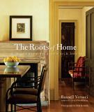 Russell Versaci Roots Of Home Our Journey To A New Old House 