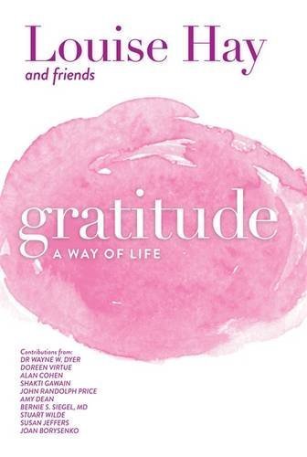 Louise L. Hay/Gratitude@A Way Of Life