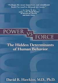 David R. Hawkins Power Vs. Force Revised 