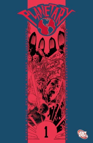 Warren Ellis/Planetary Vol 01@ All Over the World and Other Stories