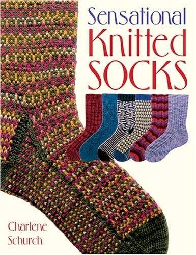 Charlene Schurch Sensational Knitted Socks 