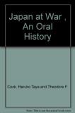 Haruko Taya Cook Japan At War An Oral History Anniv 