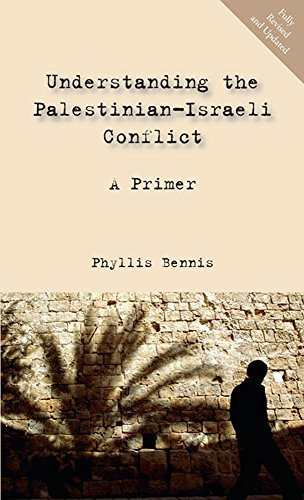 Phyllis Bennis Understanding The Palestinian Israeli Conflict A Primer 