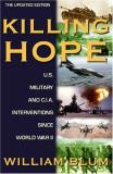 William Blum Killing Hope U.S. Military And C.I.A. Interventions Since Worl 0002 Edition;updated 