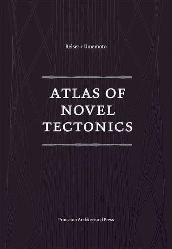 Jesse Reiser/Atlas of Novel Tectonics