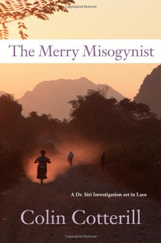Colin Cotterill/Merry Misogynist,The