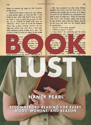Nancy Pearl/Book Lust@Recommended Reading For Every Mood,Moment,And R