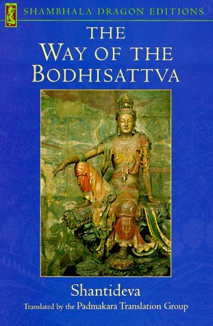 Shantideva/Way Of The Bodhisattva: A Translation Of The B