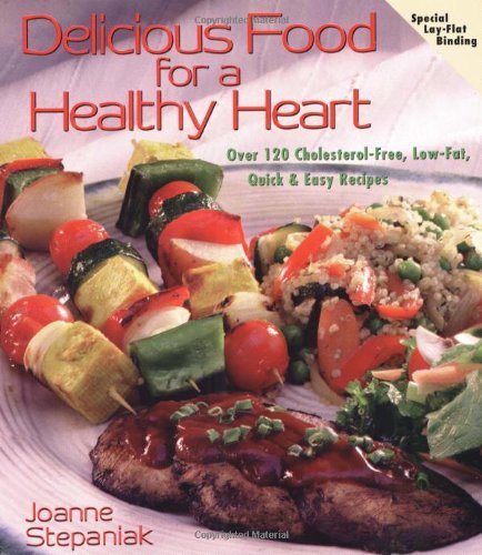 Joanne Stepaniak Delicious Food For A Healthy Heart 