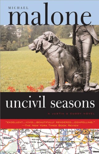 Michael Malone/Uncivil Seasons@ A Justin & Cuddy Novel