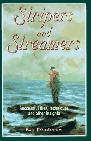 Ray Bondorew Stripers And Streamers 