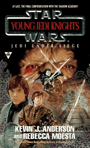 Kevin J. Anderson & Rebecca Moesta/Jedi Under Siege@Star Wars: Young Jedi Knights, Book 6