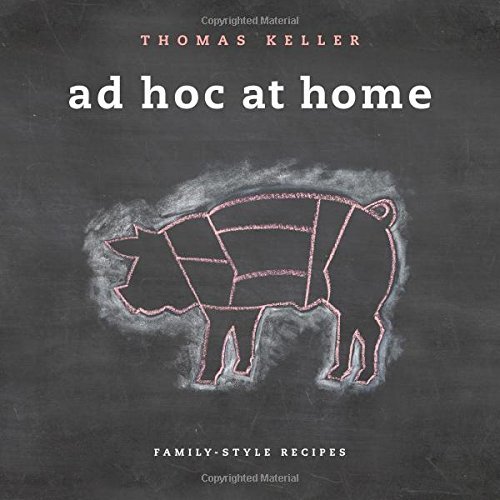 Thomas Keller/Ad Hoc At Home