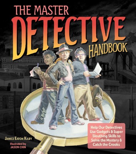 Janice Eaton Kilby Master Detective Handbook The Help Our Detectives Use Gadgets & Super Sleuthing 